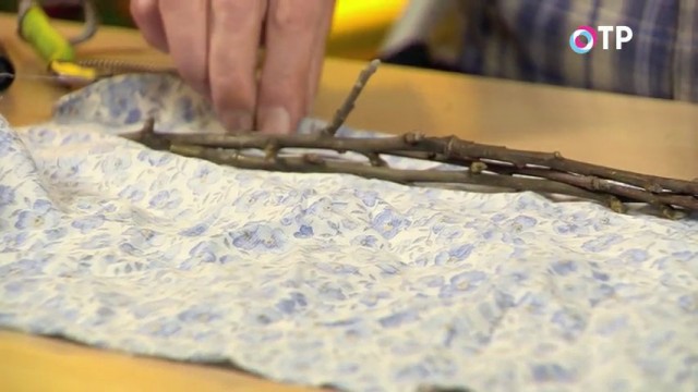 Выкладываем черенки на натуральную ткань Выкладываем черенки на натуральную ткань